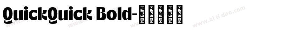 QuickQuick Bold字体转换